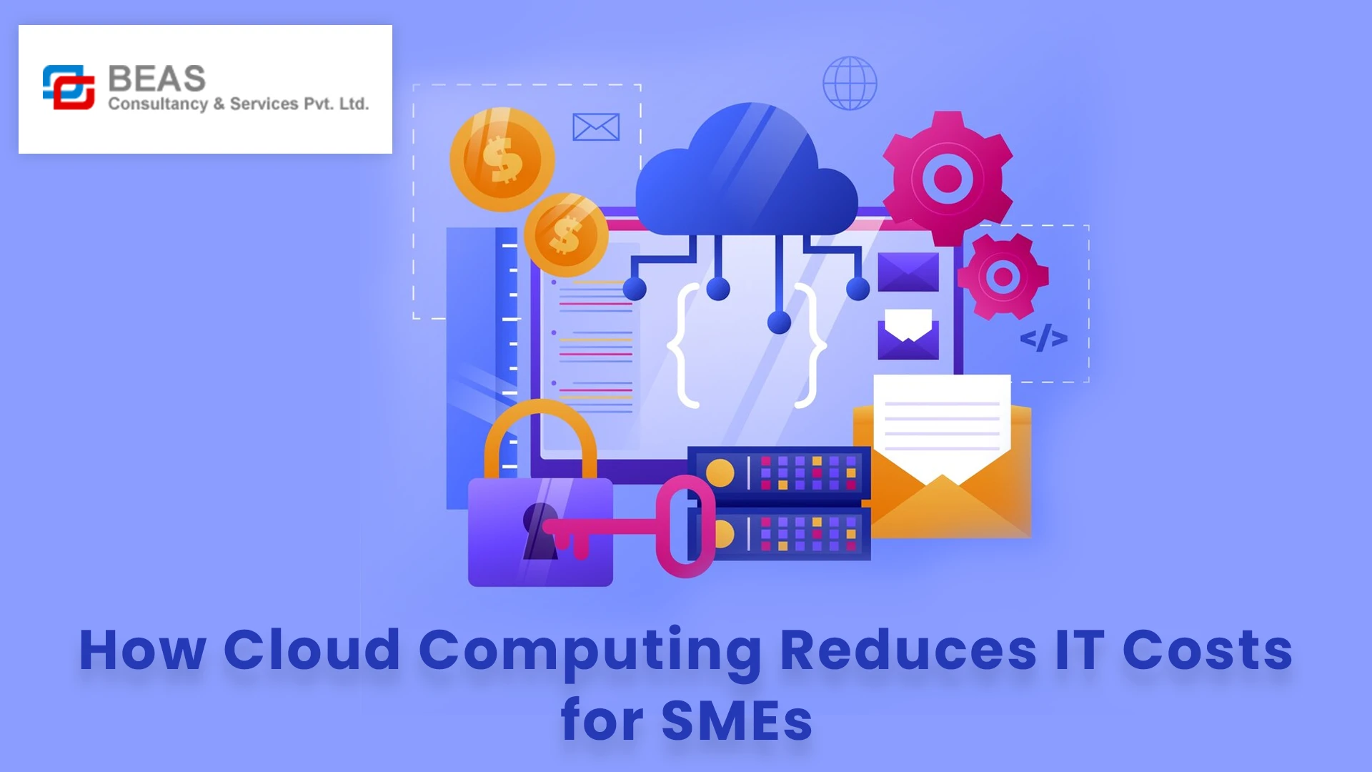 How Cloud Computing Reduces IT Costs for SMEs